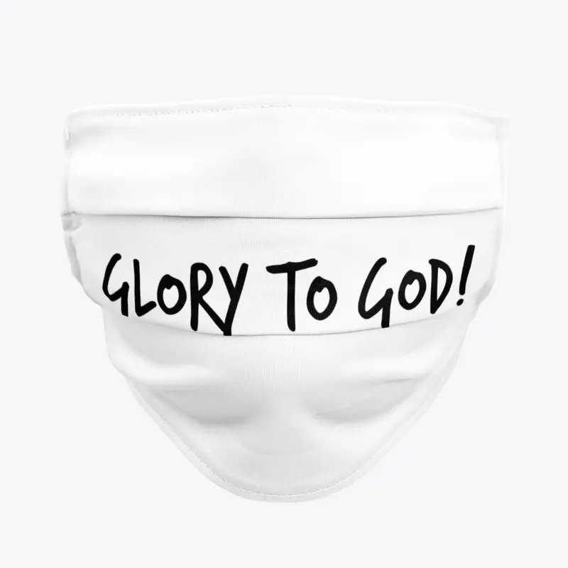 Glory to God face